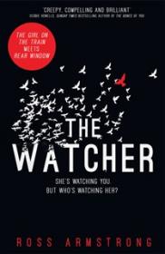 The Watcher - Ross Armstrong [EN EPUB MOBI] [ebook] [ps]