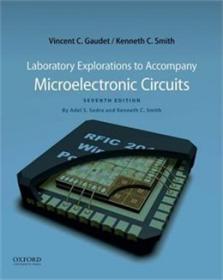 Smith Sedra Gaudet - Laboratory Explorations to Accompany Microelectronic Circuits 7th Edition c2015
