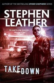 Takedown - Stephen Leather [EN EPUB MOBI] [ebook] [ps]