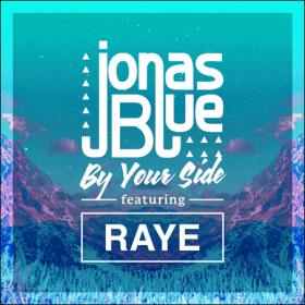 Jonas Blue - By Your Side (feat  RAYE) - Single