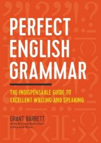 Perfect English Grammar - The Indispensable Guide to Excellent Writing and Speaking - ePub - 3258 [ECLiPSE]