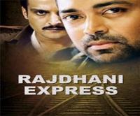 RAJDHANI EXPRESS 2013 MOVIE