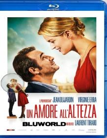 Un Amore All Altezza 2016 DTS ITA FRA 1080p BluRay x264-BLUWORLD