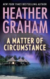 A Matter of Circumstance - Heather Graham [EN EPUB MOBI] [ebook] [ps]