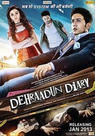 DEHRAADUN DIARY 2013 MOVIE