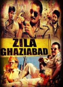 ZILA GHAZIABAD 2013 MOVIE