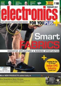 Electronics For You Plus - February 2017 - True PDF - 3310 [ECLiPSE]