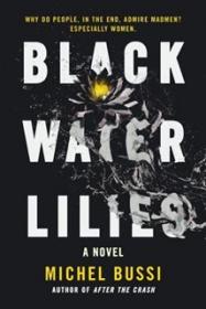 Black Water Lilies - Michel Bussi [EN EPUB MOBI] [ebook] [ps]