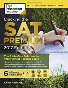 Cracking the Sat Premium Edition with 6 Practice Tests - 2017 Edition (2016) (Epub) Gooner