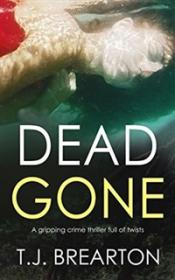 Dead Gone - T. J. Brearton [EN EPUB MOBI] [ebook] [ps]