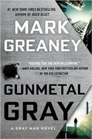 Gunmetal Gray - Mark Greaney [EN EPUB MOBI] [ebook] [ps]