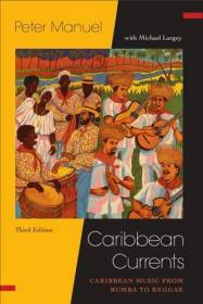 Caribbean Currents - Caribbean Music from Rumba to Reggae - 3E (2016) (Pdf) Gooner