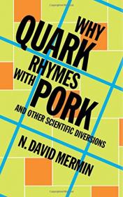 Why Quark Rhymes with Pork And Other Scientific Diversions (2016) (Epub) Gooner