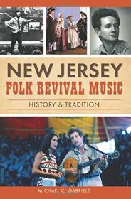 New Jersey Folk Revival Music - History & Tradition (2017) (Epub) Gooner