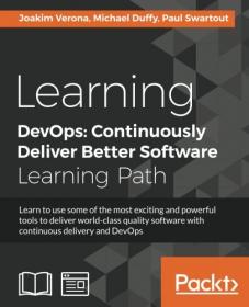 Learning DevOps - Continuously Deliver Better Software (2016) (Pdf) Gooner
