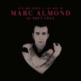 Marc Almond - Hits And Pieces - Best Of Marc Almond & Soft Cell (2CD) (2017)