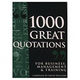 1000 Great Quotations - For business Management and Training