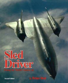 Sled Driver - Flying the World's Fastest Jet - Brian Shul