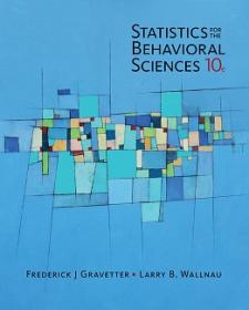 Gravetter - Statistics for the Behavioral Sciences 10th Edition c2017 txtbk
