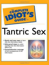 The Complete Idiot's Guide to Tantric Sex