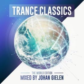 VA_-_Trance_Classics_The_World_Edition_(Mixed_By_Johan_Gielen)-(HCRD_050)-WEB-2017-ZzZz [EDM RG] [HTD 2017]