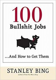 100 Bullshit Jobs And How to Get Them