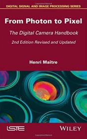 From Photon to Pixel - The Digital Camera Handbook - 2E (2017) (Pdf) Gooner
