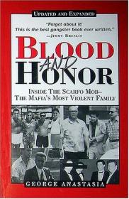 Blood and Honor Inside the Scarfo Mob - The Mafia's Most Violent Family (2003) (Epub) Gooner