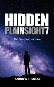 Hidden In Plain Sight 7 - The Fine-Tuned Universe - Vol.7 (2017) (Epub) Gooner