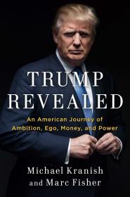 Trump Revealed - The Definitive Biography of the 45th President (2017) (Epub) Gooner