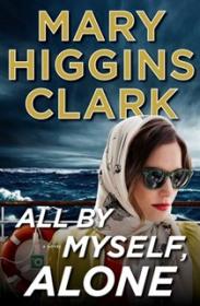 All By Myself Alone - Mary Higgins Clark [EN EPUB] [ebook] [ps]
