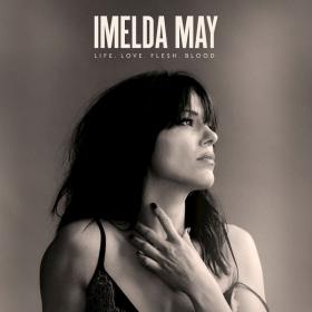 Imelda May - Life Love Flesh Blood (Deluxe) (2017) [Mp3~320kbps]