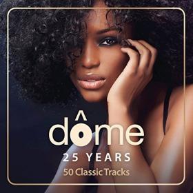 VA - Dome 25 Years (2017) [Mp3~320kbps]