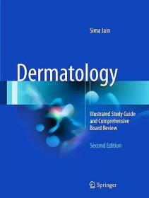 Dermatology  - Illustrated Study Guide and Comprehensive Board Review (2nd Ed)