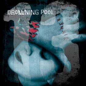 Drowning Pool - Sinner (Unlucky 13th Anniversary Deluxe Edition)2014
