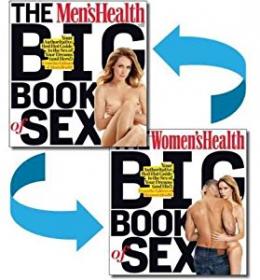 The Men's Health and Women's Health Big Book of Sex - Your Authoritative, Red-Hot Guide to the Sex of Your Dreams