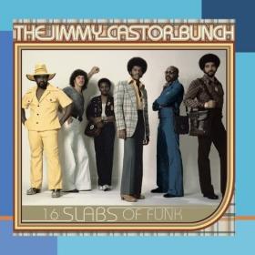 2002 - The Jimmy Castor Bunch -16 Slabs Of Funk [mp3@320)  Grad58