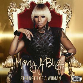 Mary J  Blige - Strength Of A Woman (2017) FLAC