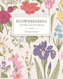 Flowerpaedia - 1,000 Flowers and Their Meanings (2017) (Epub) Gooner
