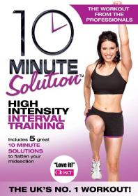 10 Minute Solution - High Intensity Interval Training