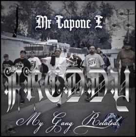 MR CAPONE-E My Gang Related (2017) 320kbps mp4 CHICANO RAP [FREDDY1714]