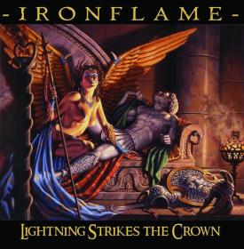 I R O N F L A M E - - Lightning Strikes the Crown