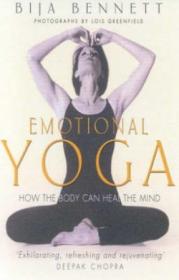 Emotional Yoga  How The Body Can Heal The Mind