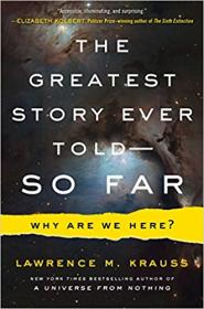 Lawrence M. Krauss - The Greatest Story Ever Told - So Far Why Are We Here (Unabridged)