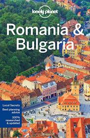Lonely Planet - Romania and Bulgaria - 7E (2017) (Pdf,Epub,Mobi) Gooner