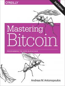 Mastering Bitcoin - Programming the Open Blockchain - 2E (2017) (Epub) Gooner