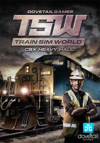 Train Sim World - CSX Heavy Haul <span style=color:#39a8bb>[FitGirl Repack]</span>
