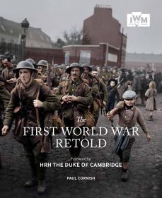 The First World War Retold - 2E (2017) (Epub) Gooner