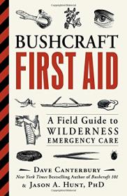 Bushcraft First Aid - A Field Guide to Wilderness Emergency Care (2017) (Epub) Gooner