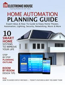 Electronic House - Home Automation Planning Guide (2017) (Pdf,Epub,Mobi,Azw3) Gooner